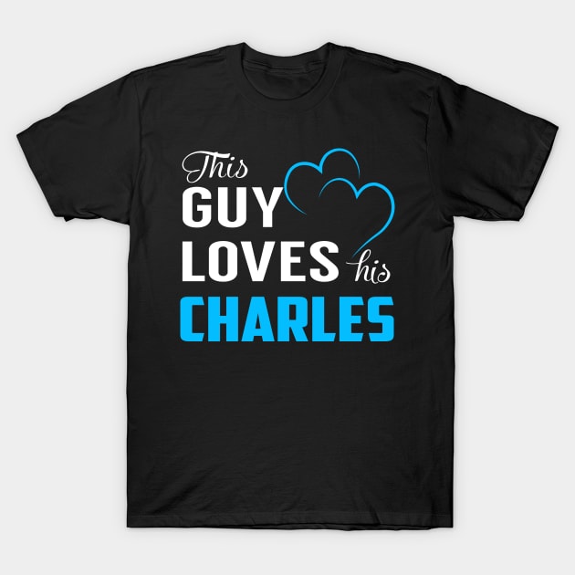 This Guy Loves His CHARLES T-Shirt by TrudiWinogradqa